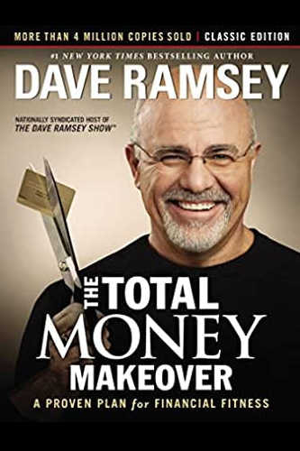 The Total Money Makeover – Dave Ramsey