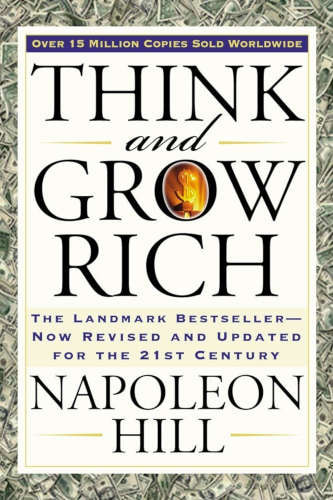 Think and grow rich – Napoleon Hill